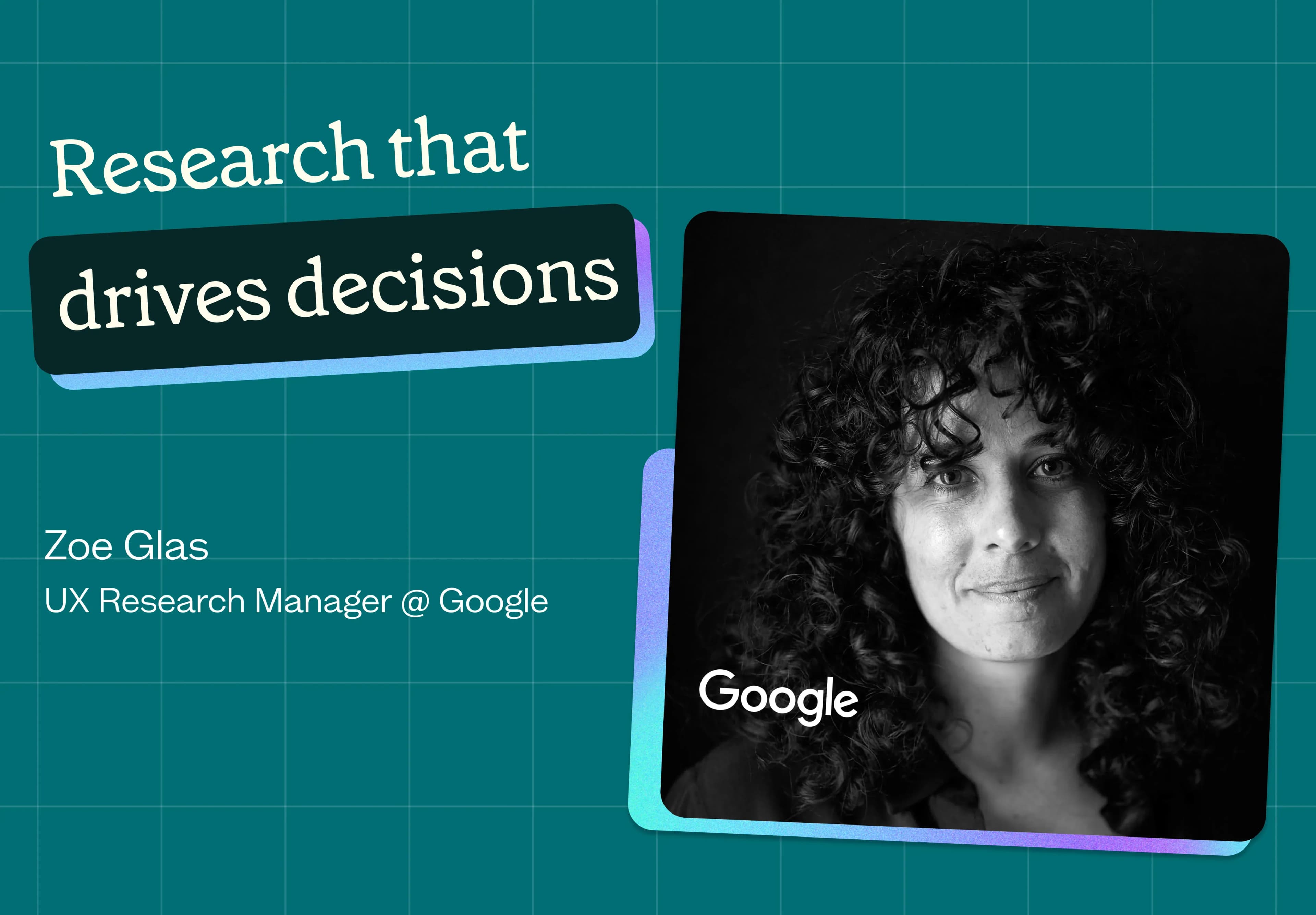 Growth UXR with Zoe Glas