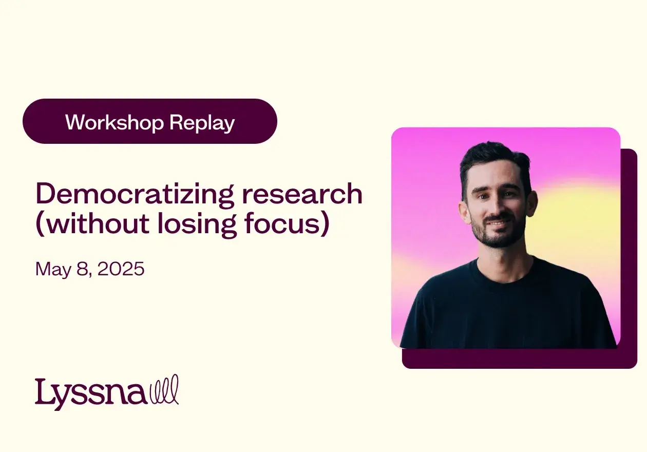 democratizing-research-without-losing-focus-lyssna.webp